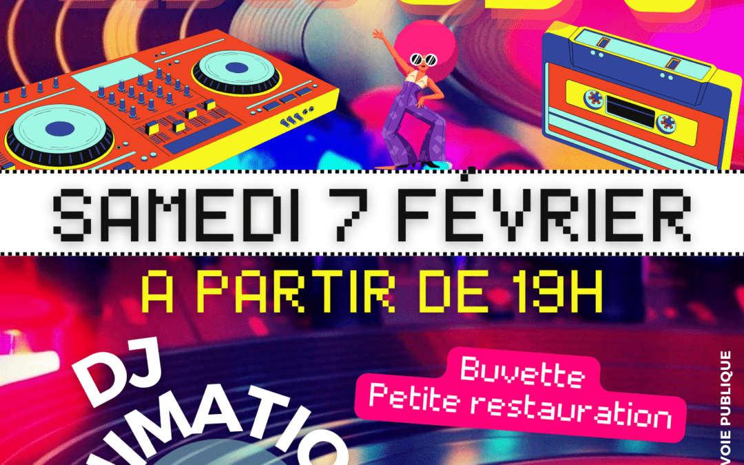 SOIRÉE DISCO/80’S*07FÉVRIER2026.